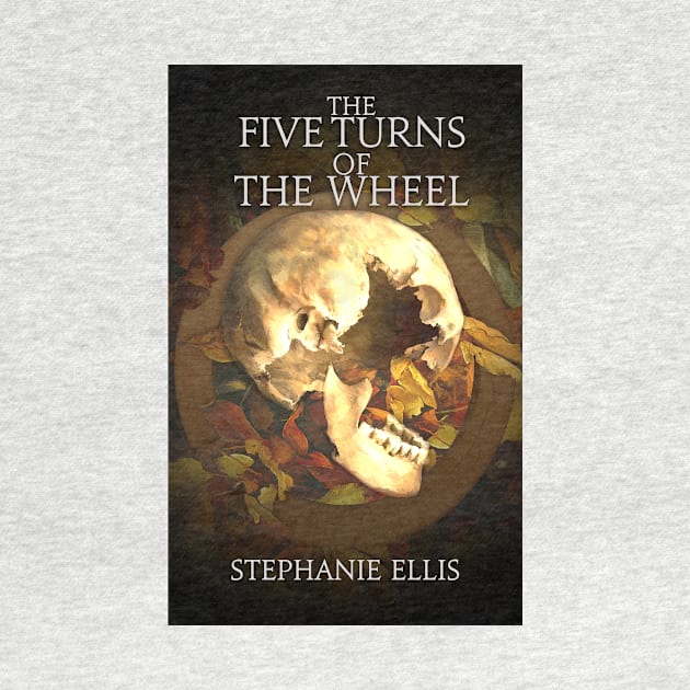 The Five Turns of the Wheel by Brigids Gate Press